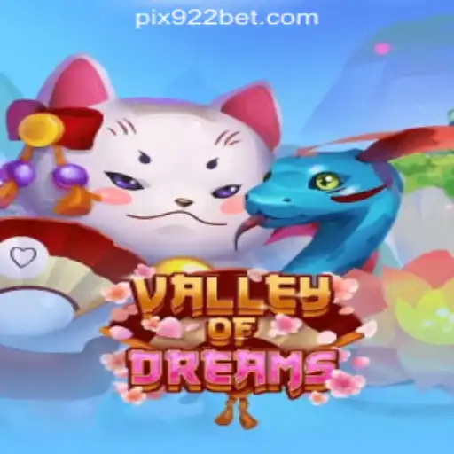 Explore Valley of Dreams: The Latest Sensation in 922bet Oficial Slots Brasil #1